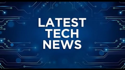 Latest Tech News And New Technology Trends